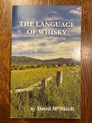The Language of Whisky - David McNicoll (2020, Trade Paperback) ALCOHOL BEVERAGE