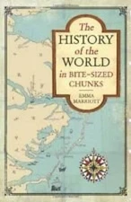 History of the World in Bite-Sized Chunks - Hardcover - VERY GOOD