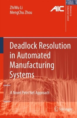 Li - Deadlock Resolution in Automated Manufacturing Systems   A Novel  - X555z