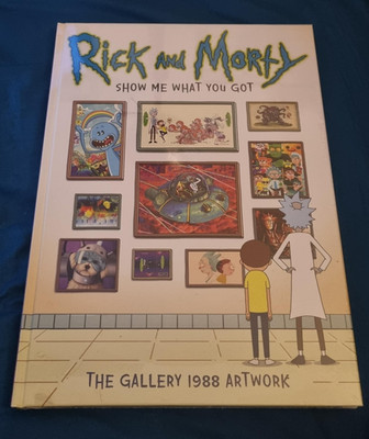 Rick & Morty Show Me What You Got The Gallery 1988 Artwork Hardcover New Sealed