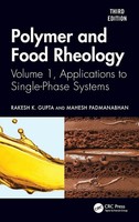 Polymer And Food Rheology | Volume 1, Applications To Single-Phase Systems