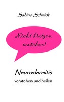 Sabine Schmidt | Nicht Kratzen, Waschen! | Taschenbuch | Deutsch (2017) | 224 S.