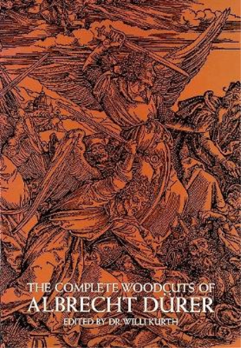 Albrecht DüRer The Complete Woodcuts of Albrecht DüRer (Tascabile)