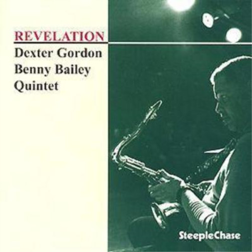 Альбом Dexter Gordon & Benny Bailey Quintet Revelation (CD)