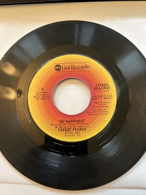 45 RPM vinyl, Freddy Fender, My Happiness/ Bays Con Dios￼