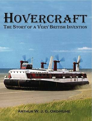 Hovercraft - The Story of a Very British Invention by Arthur Ord-Hume ...