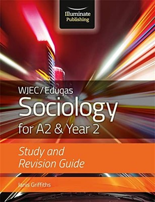 WJEC/Eduqas Sociology for A2 & Year 2: Study & Revision Gu... by Griffith, Janis