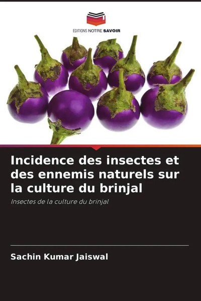Sachin Kumar Jaiswal | Incidence Des Insectes Et Des Ennemis Naturels Sur La...-image