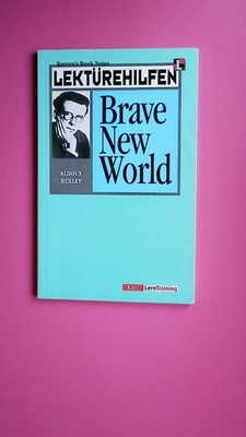 167426 Anthony Astrachan LEKTÜREHILFEN ALDOUS HUXLEY, 'BRAVE NEW WORLD'