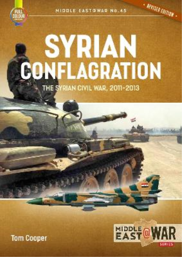 Tom Cooper Syrian Conflagration (Tascabile) Middle East@War