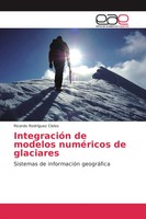 Ricardo RodríGuez Cielos | IntegracióN De Modelos NuméRicos De Glaciares | Buch