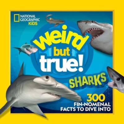 Weird But True Sharks - Paperback By National Geographic Kids - VERY GOOD
