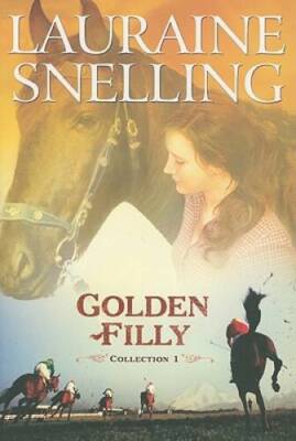 Golden Filly Collection 1 - Paperback By Snelling, Lauraine - VERY GOOD