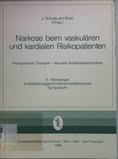 Narkose beim vaskulären und kardialen Risikopatienten: Perioperative Therapie - 