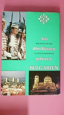 215990 Helmuth pelzer AUS DREI KÜSSEN GEBOREN. BULGARIEN HC