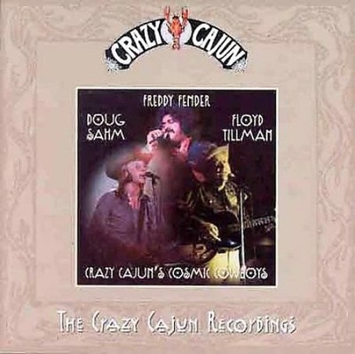 Crazy Cajun's Cosmic Cowboys by Freddy Fender
