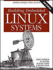 Building Embedded Linux Systems 2e by Gerum, Phillipe Paperback / softback Book