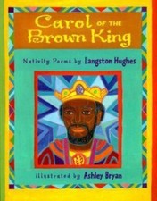 Carol of the Brown King: Nativity Poems by Hughes, Langston