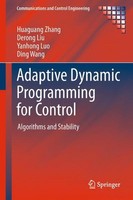 Adaptive Dynamic Programming For Control: Algorithms And Stability (Communi