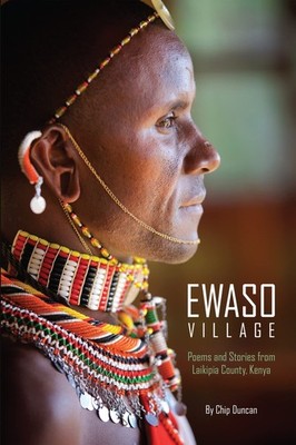Ewaso Village: Poems and Stories from Laikipia County, Kenya - Amin, Salim|D...