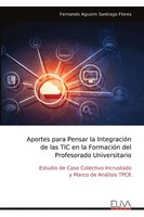 Fernando Agustin Santiago Flores | Aportes Para Pensar La IntegracióN De Las...
