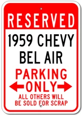 Custom 1959 59 CHEVY BEL AIR Parking Only Sign Personalized Chevrolet Plaque