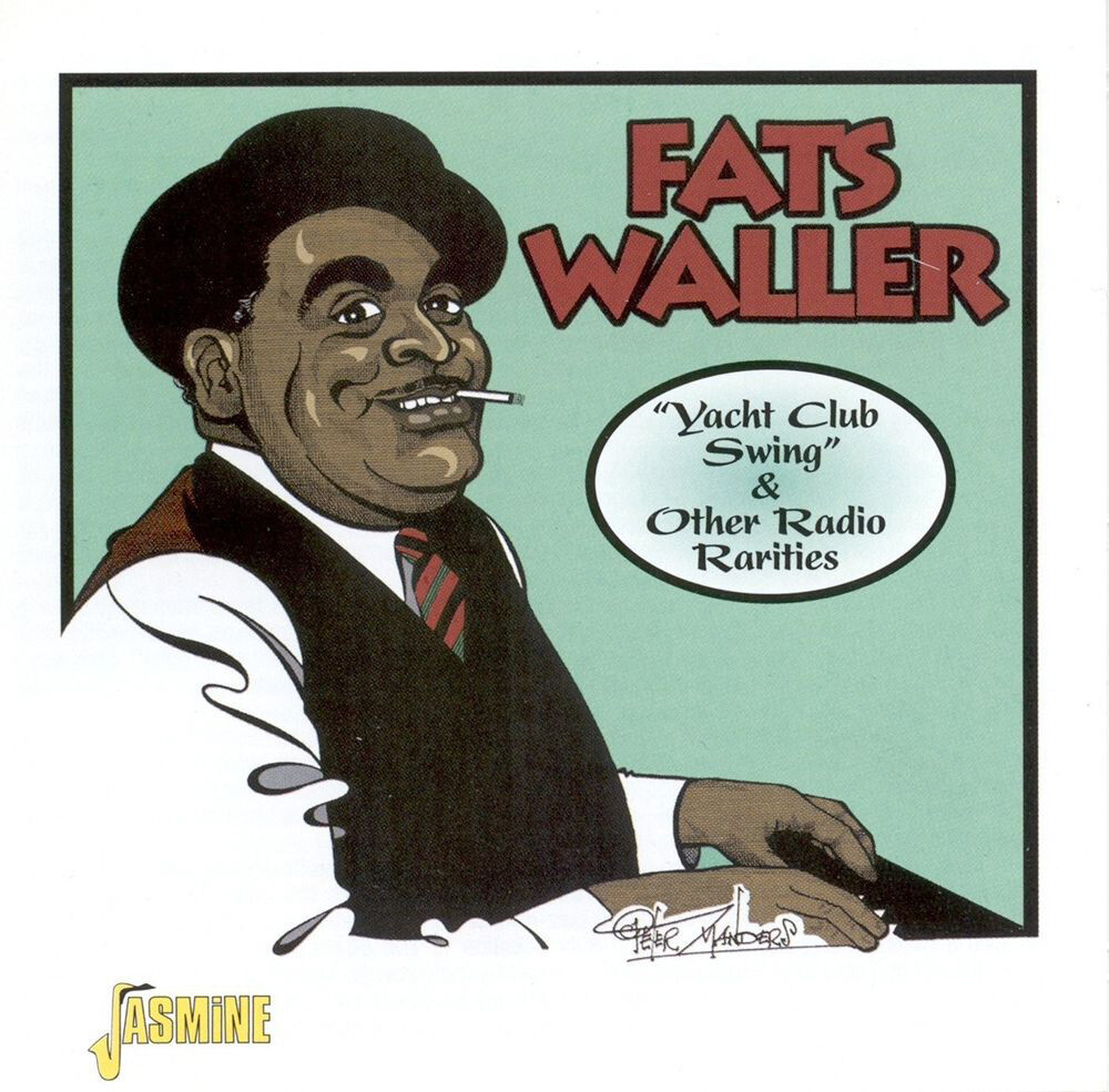 Fats Waller Yacht Club Swing & Other Radio Rarities (CD) Album