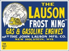 Lauson Frost King Gas Engines, New Holstein NEW STEEL Sign: 12x16" Made in USA