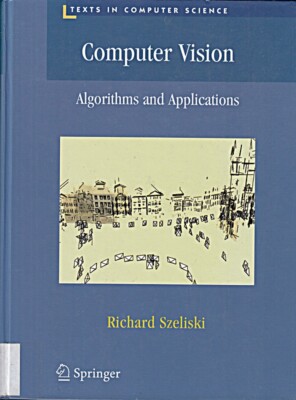 Computer Vision: Algorithms and Applications (Texts in Computer S