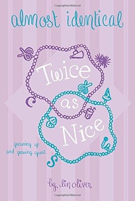TWICE AS NICE #4 (ALMOST IDENTICAL) By Lin Oliver **BRAND NEW**
