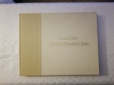 Coco-Cola: The First One Hundred Years