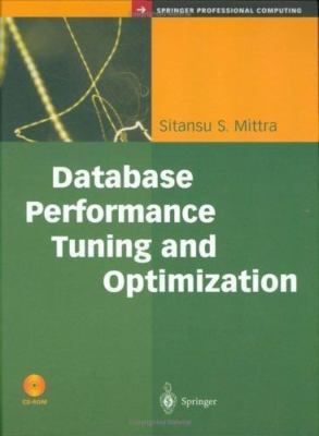 Database Performance Tuning and Optimization: Using Oracle by Mittra, Sitansu S.