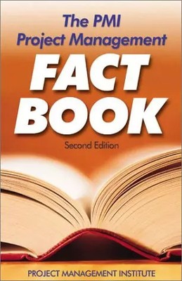 The Pmi Project Management Fact Book, Project Management Institute