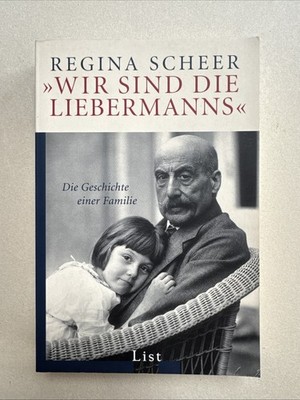 ''Wir sind die Liebermanns'' Regina Scheer Max Liebermann Maler Künstler
