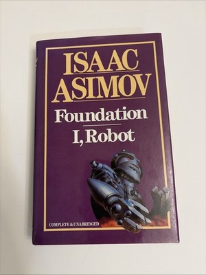 Foundation & I, Robot by Isaac Asimov - Complete & Unabridged - Sci-Fi Hardcover