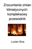 Lucien Sina | Zrozumienie Zmian Klimatycznych: Kompleksowy Przewodnik | Buch
