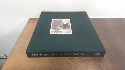 			The impressionist revolution, Bruce Bernard, Folio Society, 1988,		
