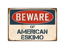 Beware Of American Eskimo 8" x 12" Vintage Aluminum Retro Metal Sign VS015