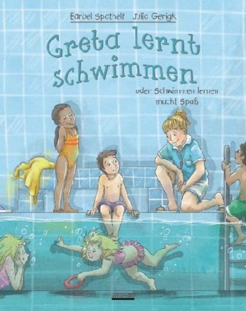 Thumbnail - Greta Lernt Schwimmen Oder Schwimmen Lernen Macht Spaß Bärbel Spathelf