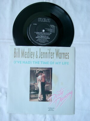 BILL MEDLEY & JENNIFER WARNES (I've Had) The Time Of My Life 7'' -  Dirty Dancing