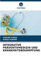 Integrative PrÄVentivmedizin UND KrankheitsbekÄMpfung Vikram Singh