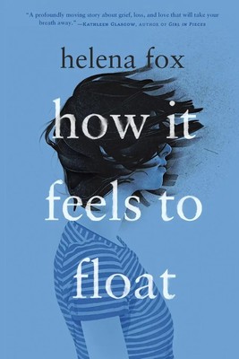 How It Feels to Float | Helena Fox | Taschenbuch | 370 S. | Englisch | 2020