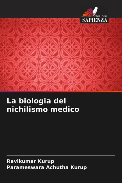 Ravikumar Kurup (U. A.) | La Biologia Del Nichilismo Medico | Taschenbuch (2022)-image