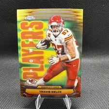 2025 Topps Chrome Football NFL Travis Kelce Power Players Refractor SP #PP-34