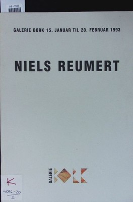 Niels Reumert Galery Bork 15. Januar Til 20. Februar 1993