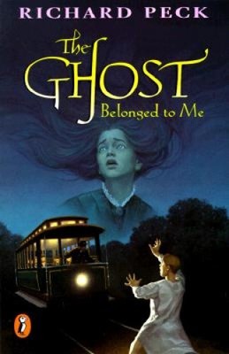 The Ghost Belonged to Me by Peck, Richard