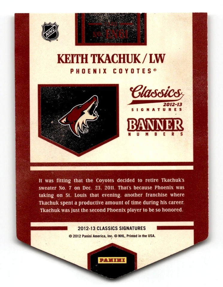 Keith Tkachuk 2012-13 Panini Classics Signatures Banner Numbers #EN61 Phoenix - Image 2 of 2