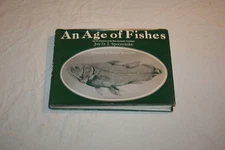 An Age of Fishes by Joy O.I. Spoczynska 1976 Hardcover