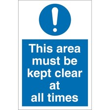 This Area Must Be Kept Clear At All Times Signs