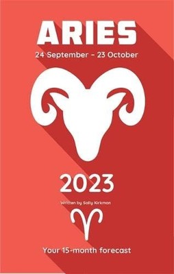 Aries (Horoscopes 2023),Sally Kirkman